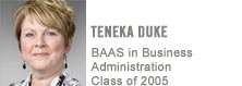 Teneka Duke BAAS in business administration Class of 2005