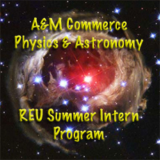 Physics & Astronomy REU Program A&M Commerce
